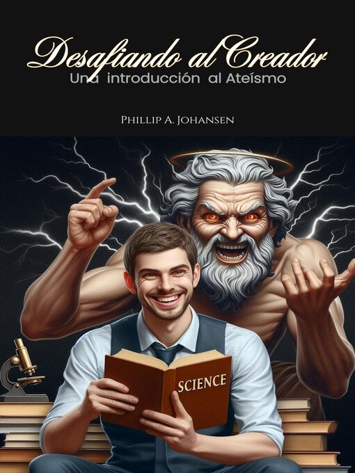 Title details for Desafiando al Creador by Phillip A. Johansen - Available